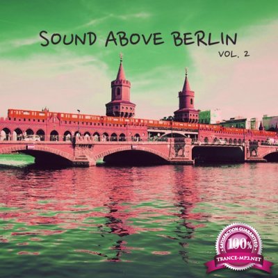 Sound Above Berlin, Vol. 2 (2016)