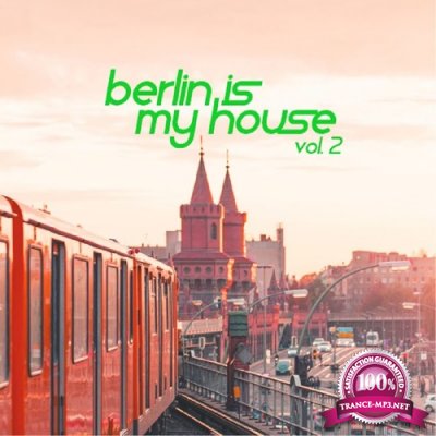 Berlin Is My House, Vol. 2 (2016)