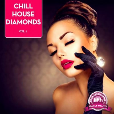 Chill House Diamonds Vol.1 (2016)