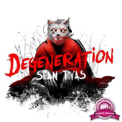 Sean Tyas - Degeneration (2016) (Album)