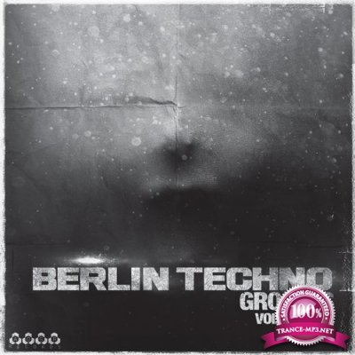 Berlin Techno Grooves, Vol. 1 (2016)