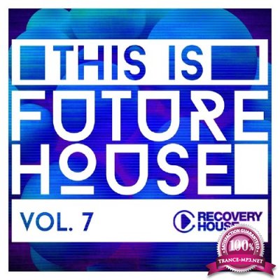 This Is Future House, Vol. 7 (2016)