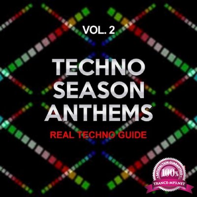 Techno Season Anthems, Vol. 2 (Real Techno Guide) (2016)