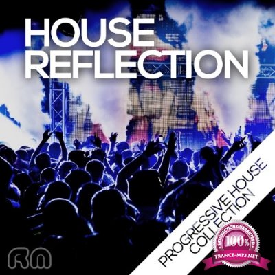 House Reflection - Progressive House Collection (2016)