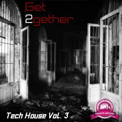  Get 2gether Tech House, Vol. 3 (2016)