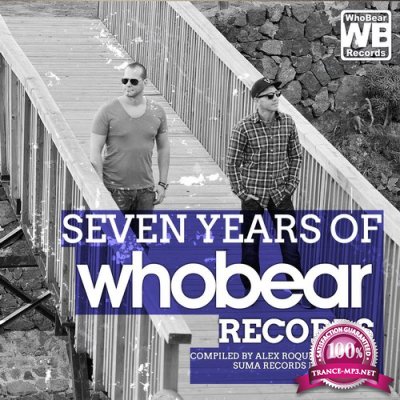 Seven Years of Whobear Records (Compiled By Alex Rouque & Luis Pitti) (2016)