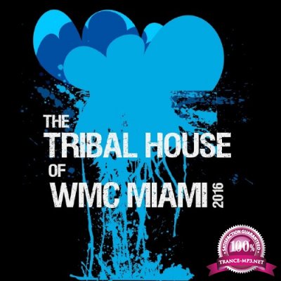 The Tribal House of WMC Miami 2016 (2016)