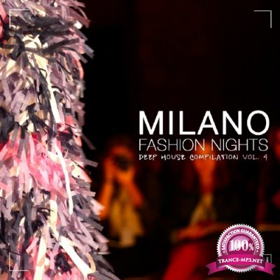 Milano Fashion Night, Vol. 4 (Deep House Compilation) (2016)