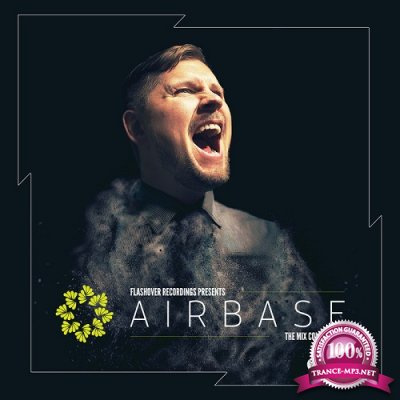 Flashover Recordings Presents Airbase (The Mix Compilation) (2016)
