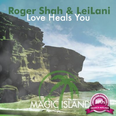 Roger Shah & Leilani - Love Heals You (2016)