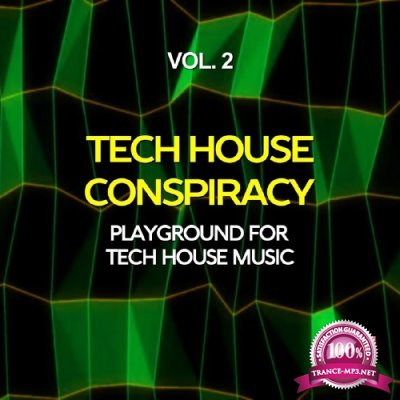 Tech House Conspiracy, Vol. 2 (Playground For Tech House Music) (2016)