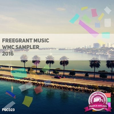 Freegrant Music WMC Sampler 2016 (2016)