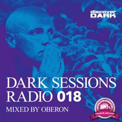 Dark Sessions Radio 018 (Mixed by Oberon) (2016)