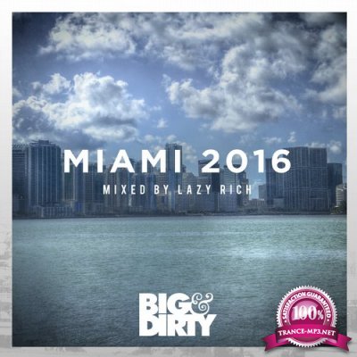 Big and Dirty Miami 2016 (2016)