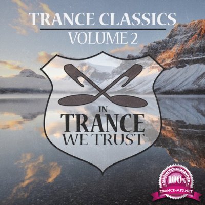 In Trance We Trust Trance Classics Vol 2 (2016)