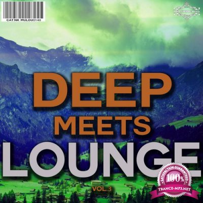 Deep Meets Lounge, Vol. 3 (2016)
