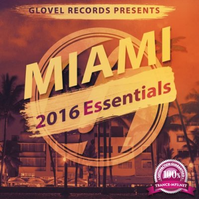 Glovel Records Miami 2016 Essentials (2016)