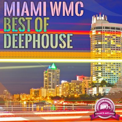 Miami WMC Best of Deephouse (2016)