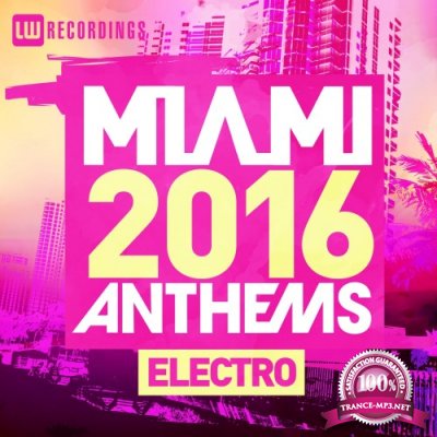 Miami 2016 Anthems Electro (2016)
