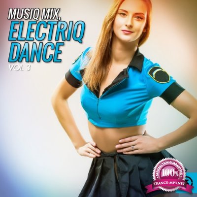 Musiq Mix Electriq Dance, Vol. 3 (2016)