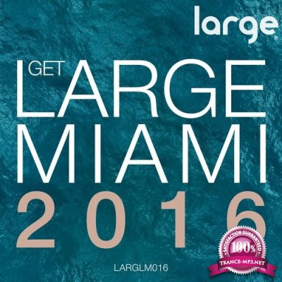 Get Large Miami (2016)