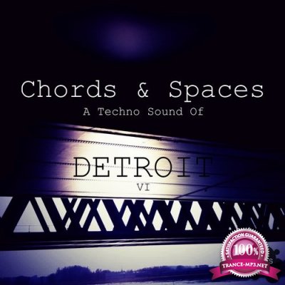 Chords & Spaces VI - A Techno Sound of Detroit (2016)