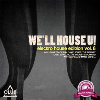 We'll House U! - Electro House Edition, Vol. 8 (2016) 