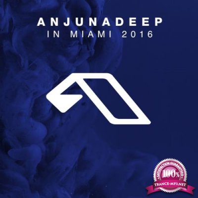 Anjunadeep in Miami 2016 (2016) 