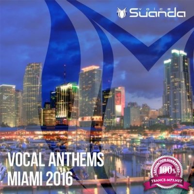 Vocal Anthems Miami 2016 (2016)