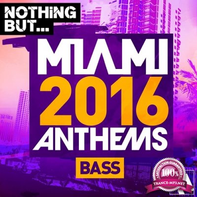 Nothing But Miami Bass 2016 (2016)