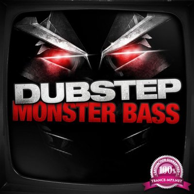 Dubstep Monster Bass, Vol.1 (2016)