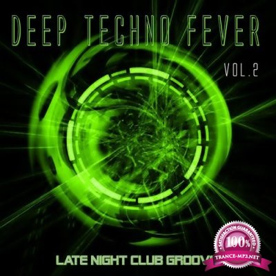 Deep Techno Fever, Vol. 2 - Late Night Club Grooves (2016)