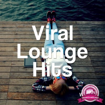 Viral Lounge Hits, Vol. 1 (International Lounging Beats) (2016)