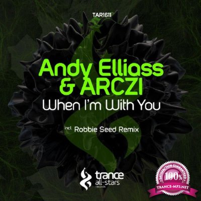 Andy Elliass & Arczi - When I'm With You (2016)