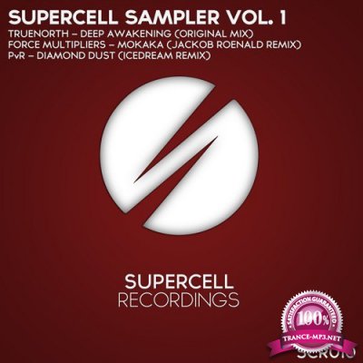 Truenorth & Force Multipliers & Pvr - Supercell Sampler Vol 1 (2016)
