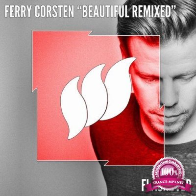 Ferry Corsten - Beautiful (Remixed) (2016)