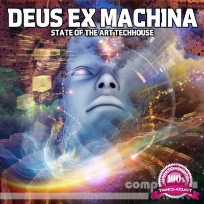 Deus Ex Machina - State of the Art Techhouse (2016)