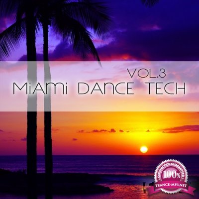 Miami Dance Tech, Vol. 3 (2016)