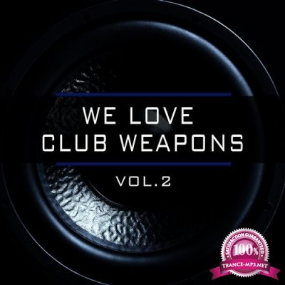 We Love Club Weapons, Vol. 2 (2016)