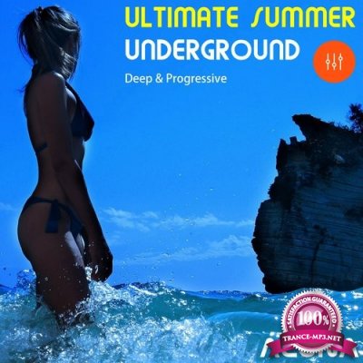 Ultimate Summer Underground Deep and Progressive (2016)