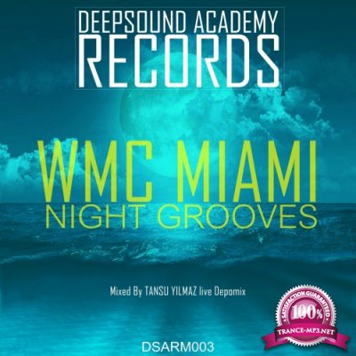 WMC Miami Night Grooves Mixed By Tansu Yilmaz (2016)