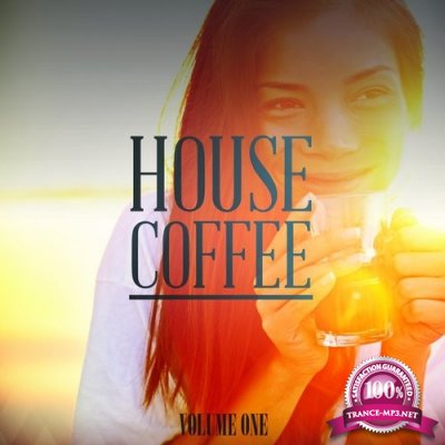 House Coffee, Vol. 1 (Selection Of Awesome Daystarters) (2016)