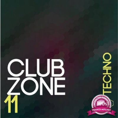 Club Zone - Techno, Vol. 11 (2016)
