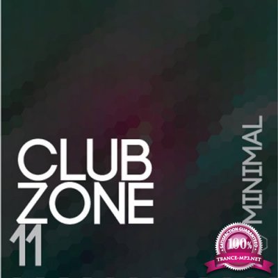 Club Zone - Minimal, Vol. 11 (2016)