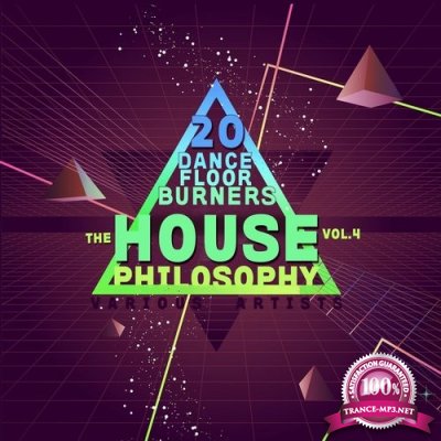 The House Philosophy (20 Dance Floor Burners), Vol. 4 (2016)