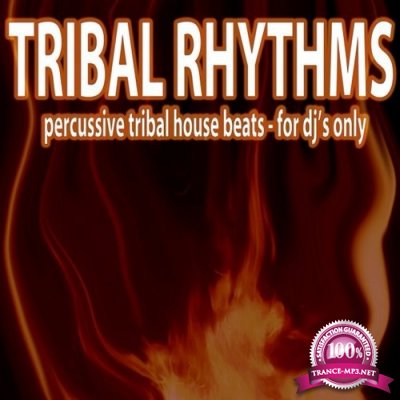 Tribal Rhythms (Percussive Tribal House Beats) (2016)