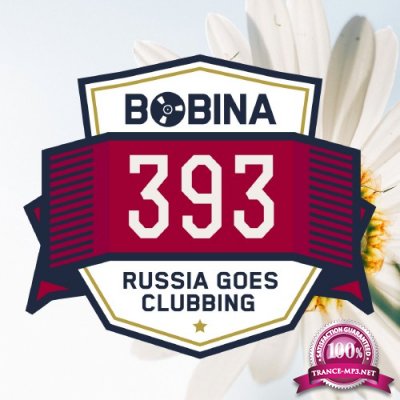 Bobina - Russia Goes Clubbing Radio 393 (2016-04-23)
