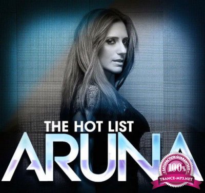 Aruna - The Hot List 102 (2016-04-23)