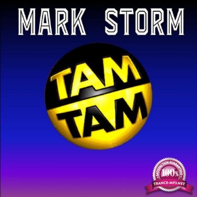 Mark Storm -  Tam Tam (2016)