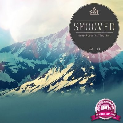 Smooved - Deep House Collection, Vol. 18 (2016)